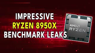 IMPRESSIVE Ryzen 8950X Benchmark Leaks - Zen 5 Performance UPDATE