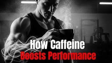 How Caffeine Enhances Athletic Performance: The Science Explained