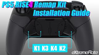 eXtremeRate PS5 Controller RISE4 Remap Kit Installation Guide - 4 Back Buttons - BDM010 & BDM020 Fit