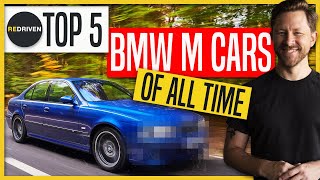 Top 5 BMW M cars OF ALL TIME | ReDriven