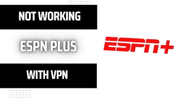 🌐 ESPN Plus Not Working With VPN? Try these Fixes! | Your Ultimate Sports Streaming Tech Guide! 🏀⚽