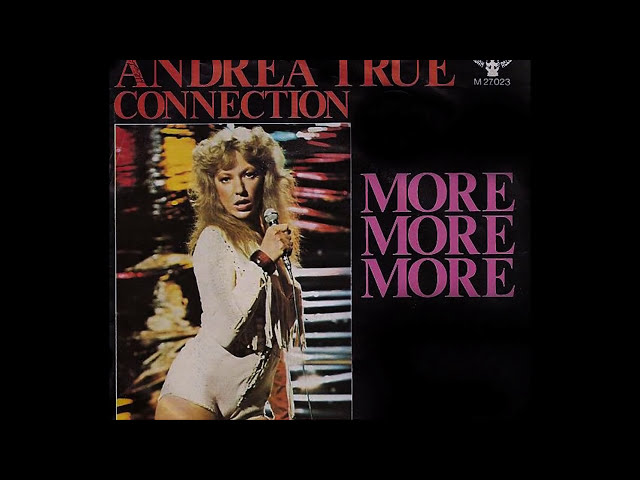 Andrea True Connection - More, More, More 1976 Disco Purrfection Version