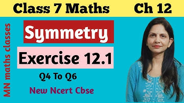 ( Q4 To Q6 ) Ex 12.1 - Symmetry - Chapter 12- Class 7 Maths - New NCERT CBSE