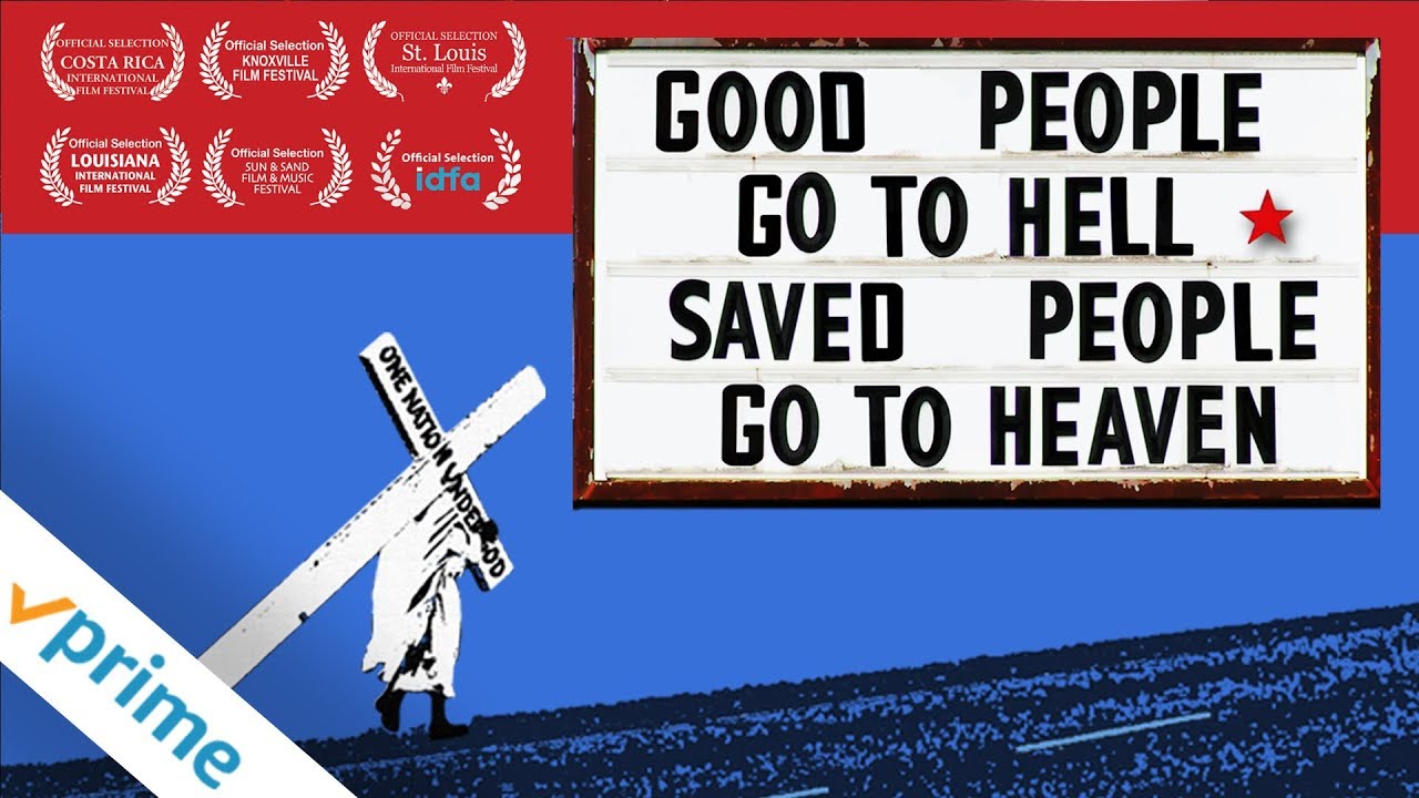 Good People Go To Hell Saved People Go To Heaven Trailer Available Now Youtube