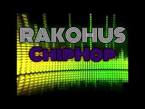 Rakohus - ChipHop