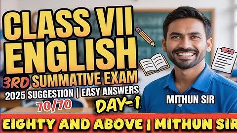 Class 7 English 3rd Summative 2025 | Class 7 3rd Unit Test English Suggestion 2025