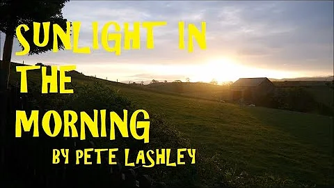 Sunlight In The Morning (Pete Lashley)