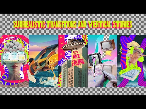 Surrealistic Transitions and Vertical Stories Pack