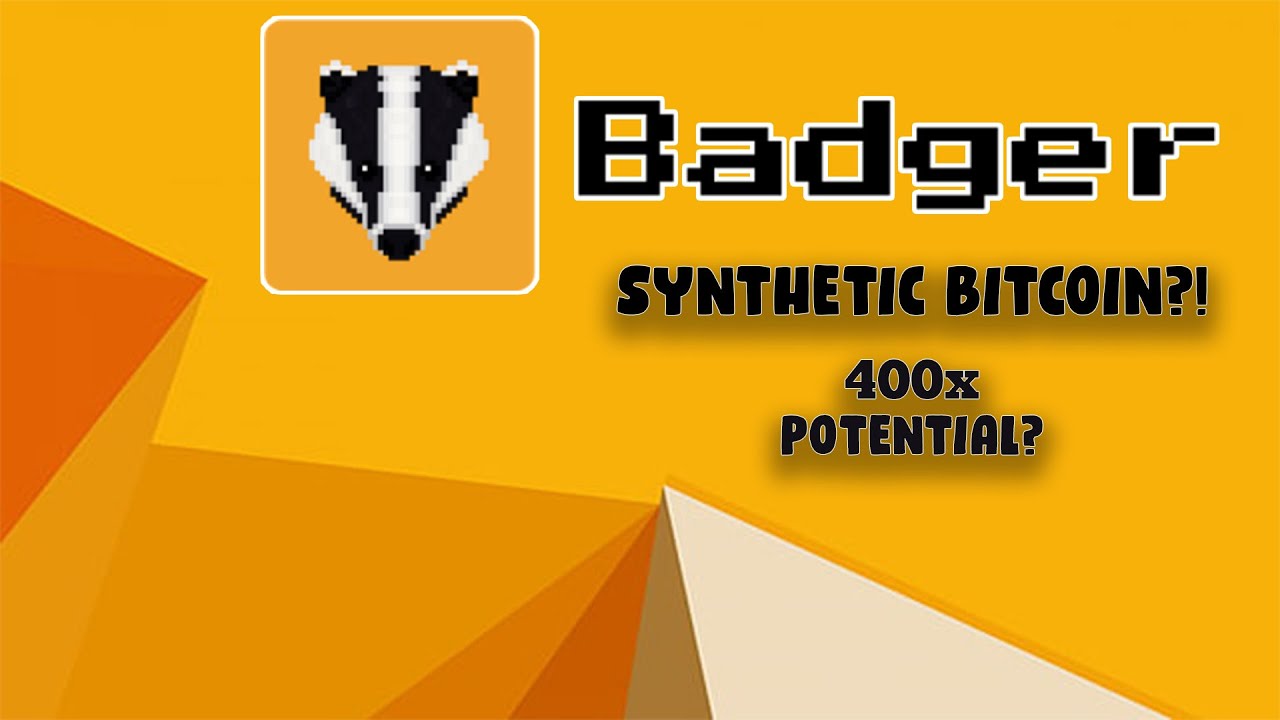 Badger DAO: The Crypto that Will End All Cryptos - Bitcoin DeFi? Unbreakable Smart Contracts?