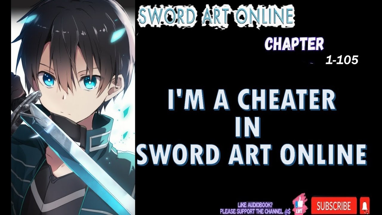 Sword Art Online: I'm a Cheater 1-105
