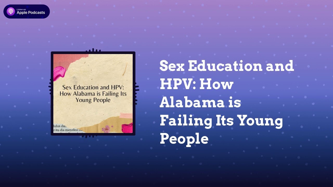Sex Education and HPV: How Alabama is Failing Its Young People | rePROs Fight Back