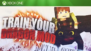 HOW TO DOWNLOAD THE HOW TO TRAIN YOUR DRAGON MOD ON MINECRAFT XBOX ONE (Tutorial)