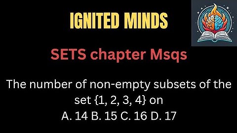 The number of non-empty subsets of the set {1, 2, 3, 4} onA. 14B. 15C. 16D. 17