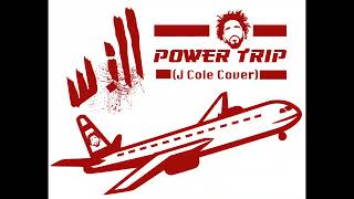 W.ill - Power Trip J Cole Cover