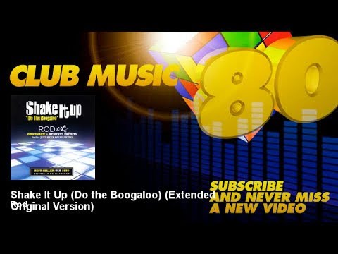 Rod - Shake It Up (Do the Boogaloo) - Extended Original Version