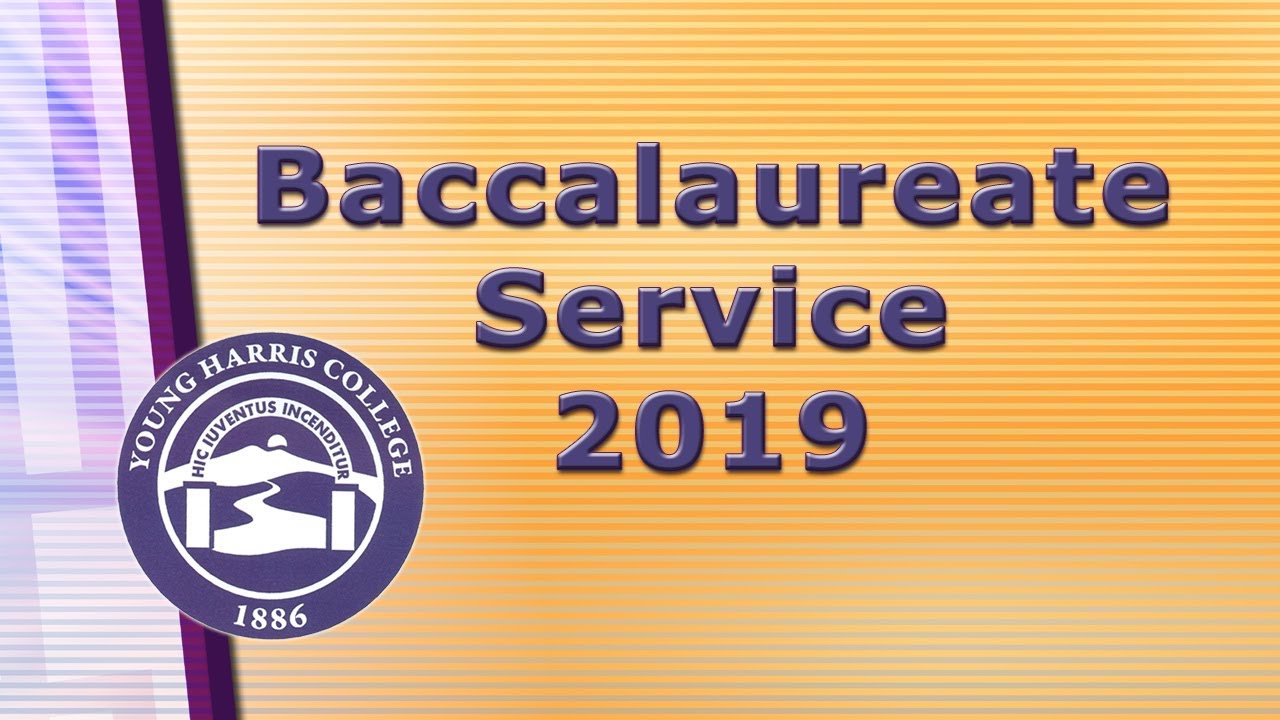 Young Harris College Baccalaureate Service 2019 YouTube