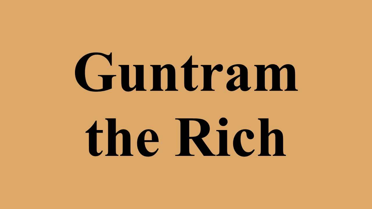 Guntram the Rich