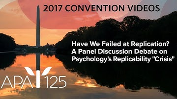 Have We Failed at Replication?  A Panel Discussion Debate on Psychology