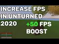 How to increase/boost FPS in unturned 2020