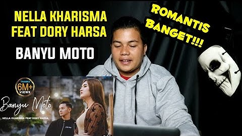 REACTION!!!! NELLA KHARISMA FEAT DORY HARSA - BANYU MOTO (OFFICIAL MUSIC VIDEO) || ROMANTIS BANGET!!