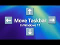 Move the Windows 11 Taskbar (the easiest way)