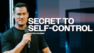 Secret to Self-Control | Justice Coleman | Freedom Church Secret to Self-Control | Justice Coleman | Freedom Church