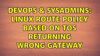 DevOps & SysAdmins: Linux route policy based on tos returning wrong gateway