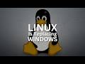 Linux Is Replacing Windows by the Millions