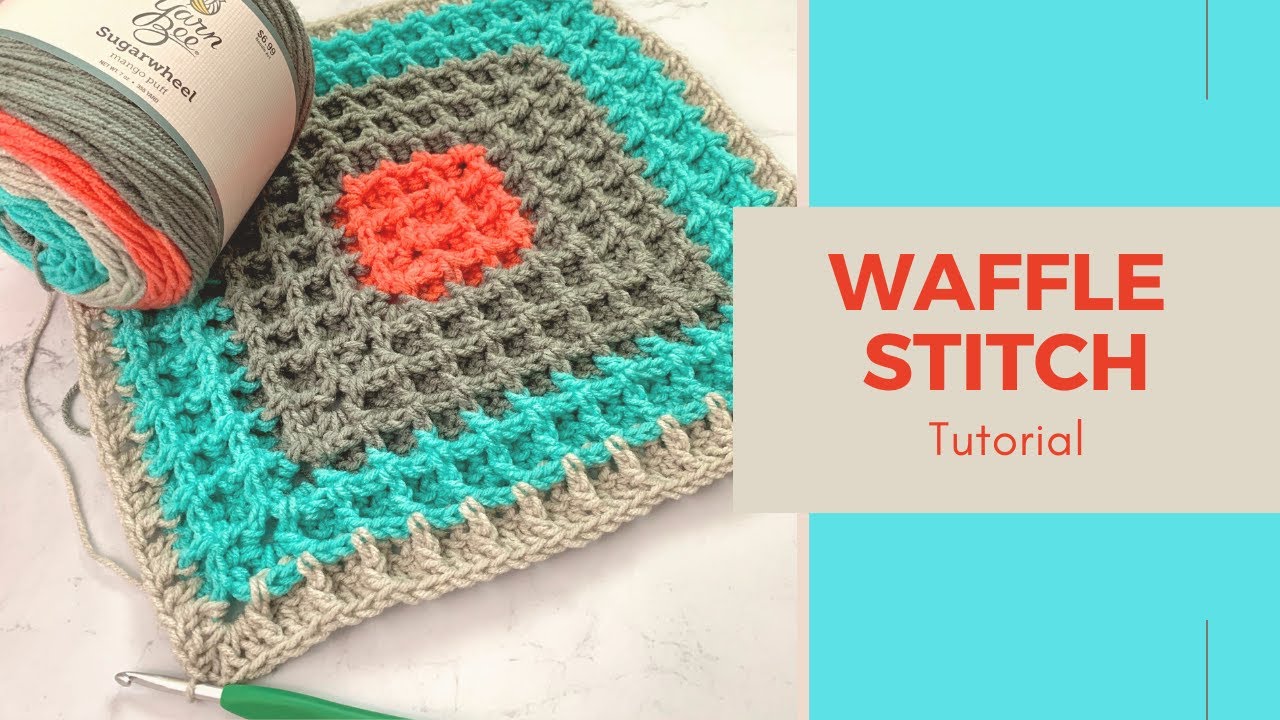 Waffle Stitch in a Square Crochet Tutorial - YouTube