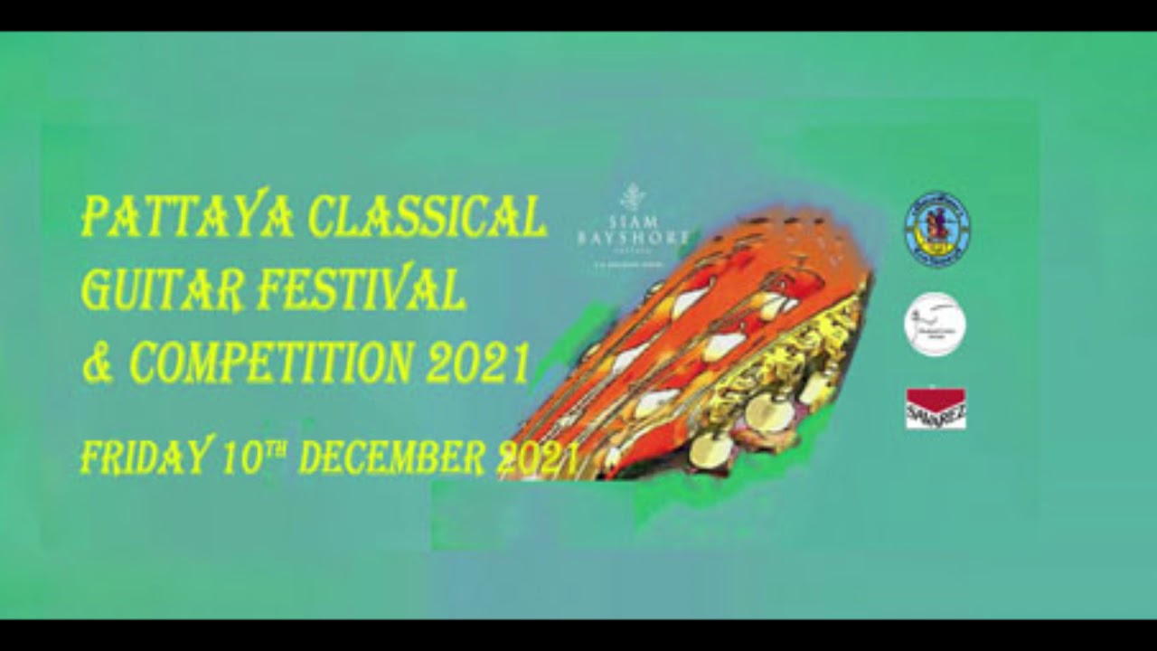 Pattaya Classical Guitar Festival & Competition 2021 | FM radio / TV advertisement
