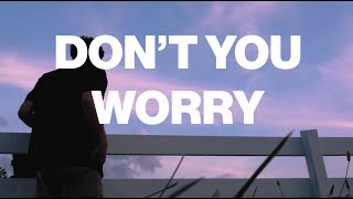 Mark Ambor - Don&#39;t You Worry (Official Lyric Video)