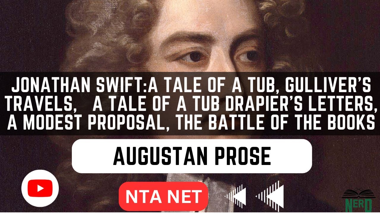 Swift's Legacy: A Tale of a Tub, Gulliver's Travels, A Modest Proposal