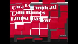 TUTORIAL Cara Download Lagu Itunes Tanpa Bayar (Dengan Google Search)