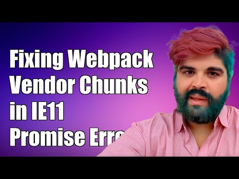 Fixing Webpack Vendor Chunks in IE11: Resolving 'Promise is Undefined' Error