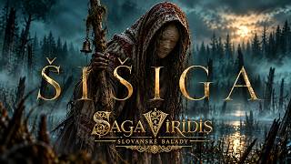 ŠIŠIGA | Saga Viridis – Slovanská balada