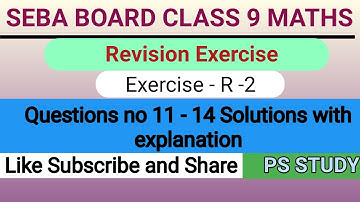 Seba class 9 Revision Exercise R-2 questions 11 to 14 solutions