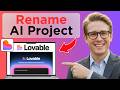 How to Rename Your Lovable AI Projects (Easy Guide)