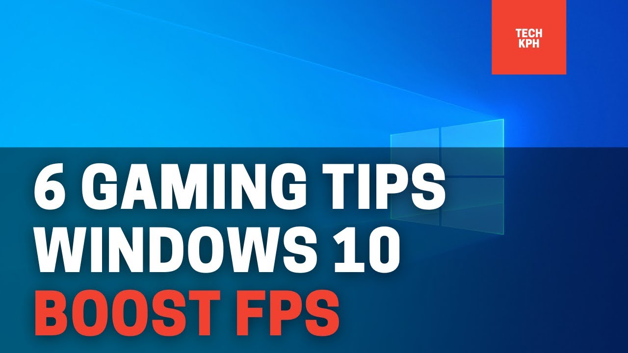 6 Tips on How to Optimize Windows 10 For GAMING & Performance