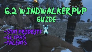 [Evasionx] 6.2 Windwalker Pvp Guide: Talents/Glyphs/Stat Priority