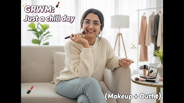GRWM: Just a chill day in my life (Makeup + Outfit) #GRWM #DayInMyLife #Yashika #ChillVlog #vlog