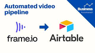 Using Frame.io v4 API, Make and Airtable for faster content production