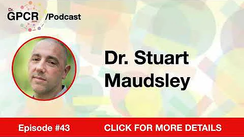 #43 - Dr. Stuart Maudsley