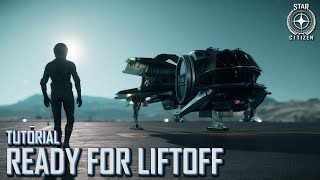 Star Citizen: Tutorial - Ready For Liftoff | Part 3