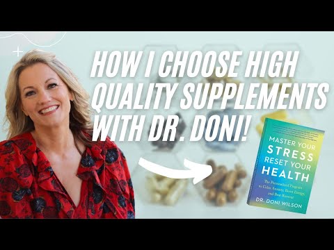 How I Choose High Quality Supplements with Dr. Doni!
