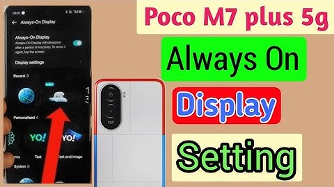Poco m7 plus 5g always on display,always on display setting in Poco m7 plus 5g 