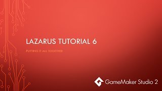 GameMaker Studio 2 Tutorial - Lazarus 6