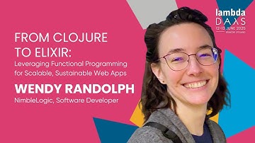 Leveraging Functional Programming for Scalable, Sustainable Web Apps- Wendy Randolph |Lambda Days 25