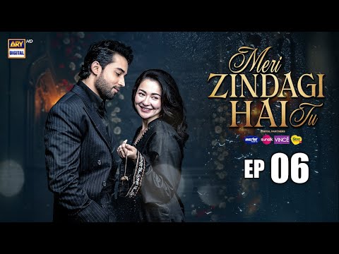 Meri Zindagi Hai Tu Episode 6 22 Nov 2025 Hania Aamir Bilal Abbas Khan ARY Digital