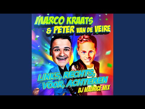 Links, Rechts, Voor, Achteren (DJ Maurice Mix)