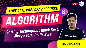 Sorting Techniques : Quick Sort, Merge Sort, Radix Sort | Lec -8 | Crash Course | Ankush